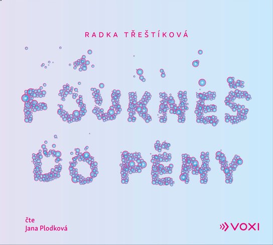 Foukneš do pěny, mp3 - Radka Třeštíková