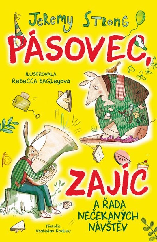 Pásovec, Zajíc a řada nečekaných návštěv - Jeremy Strong