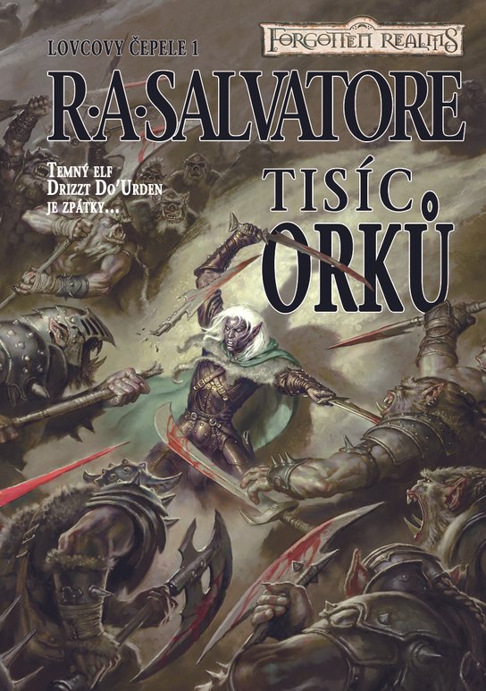 Tisíc orků -  Robert Anthony Salvatore
