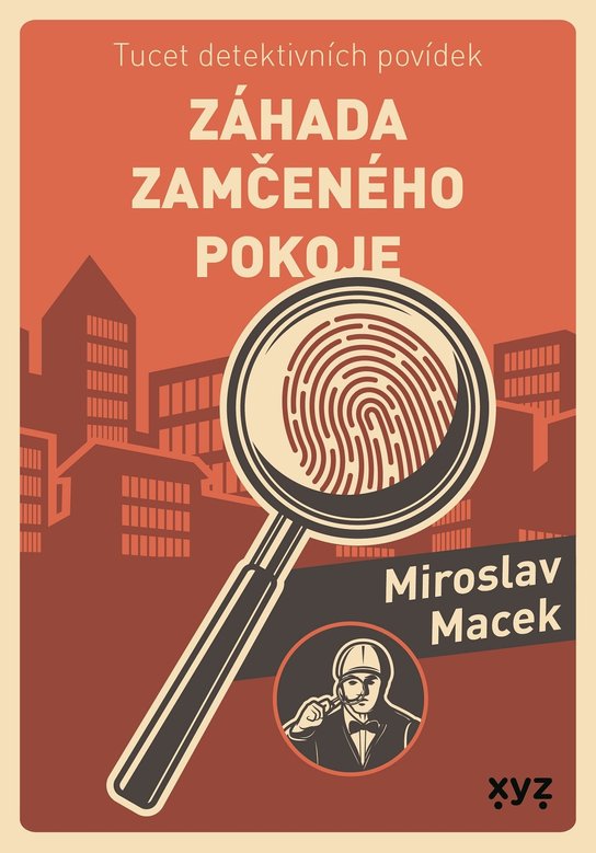 Záhada zamčeného pokoje -  Miroslav  Macek