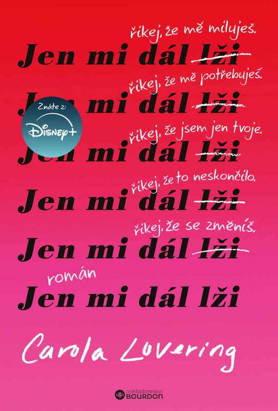 Jen mi dál lži -  Carola Lovering