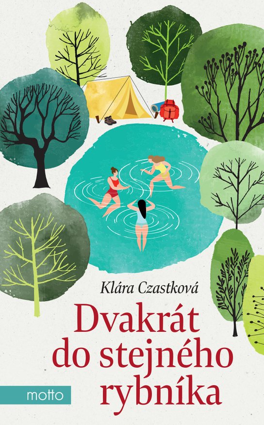 Dvakrát do stejného rybníka -  Klára Czastková