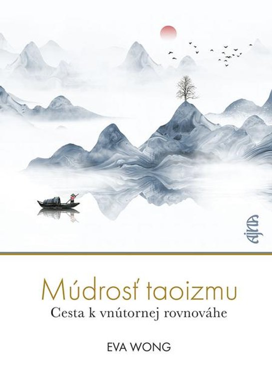 Múdrosť taoizmu -  Eva Wong