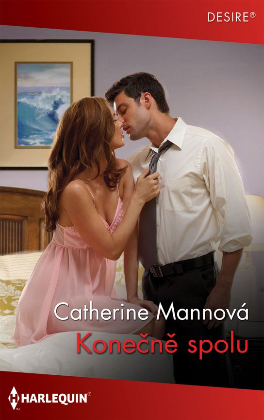 Konečně spolu - Catherine Mannová