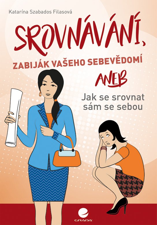 Srovnávání, zabiják vašeho sebevědomí -  Filasová Katarína Szabados