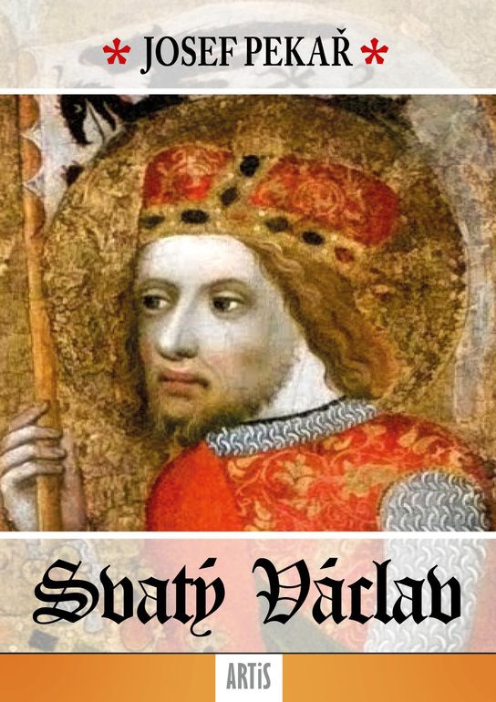 Svatý Václav -  Josef Pekař