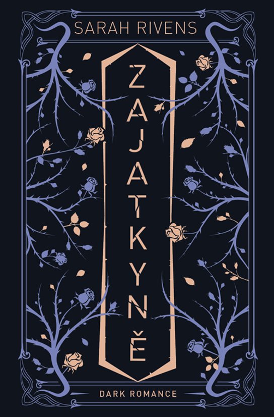 Zajatkyně -  Sarah Rivens