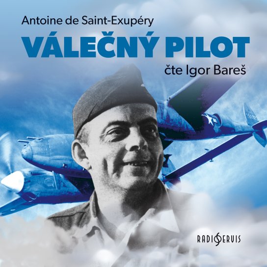 Válečný pilot -  Antoine de Saint-Exupéry