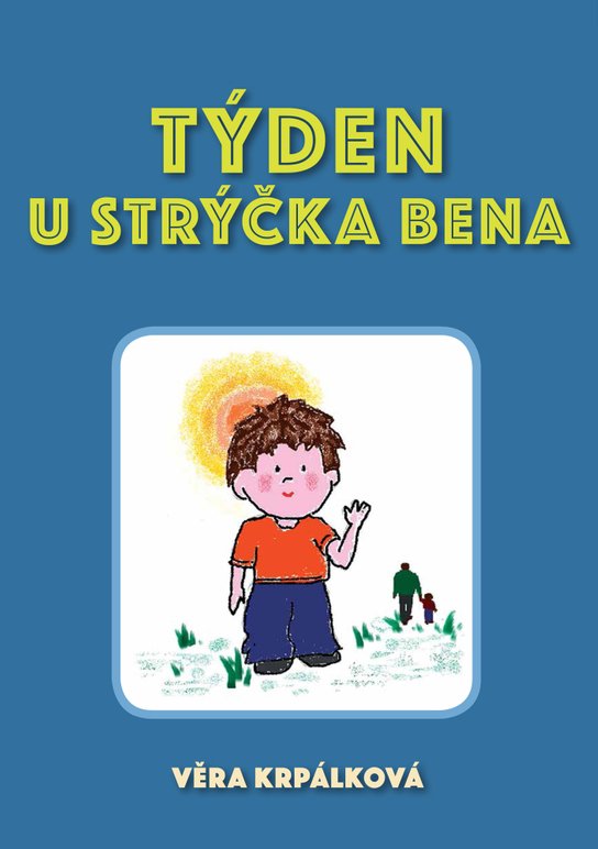 Týden u strýčka Bena - Věra Krpálková