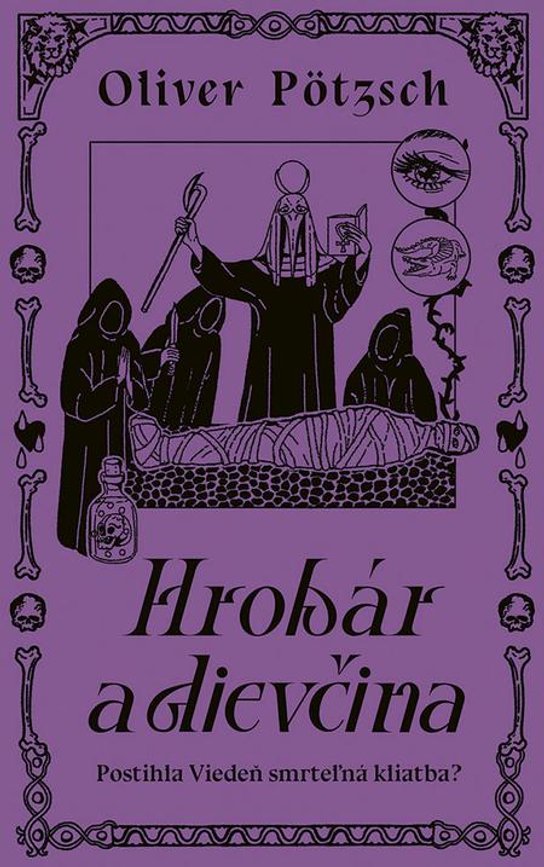 Hrobár a dievčina -  Oliver Pötzsch