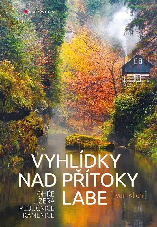 Vyhlídky nad přítoky Labe -  Ivan Klich