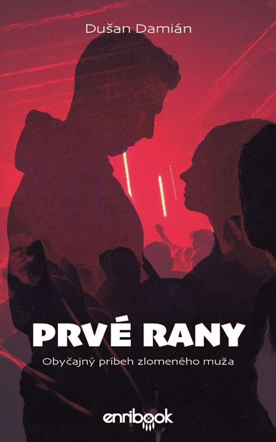 Prvé rany -  Dušan Damián