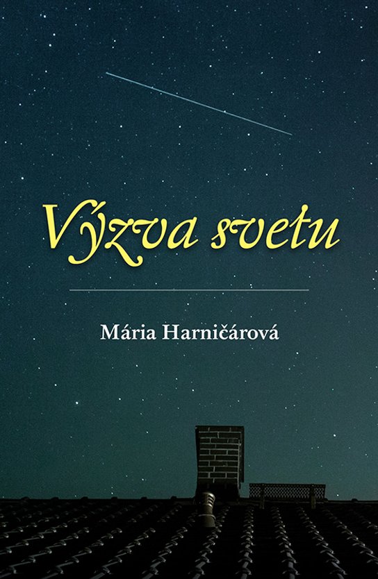 Výzva svetu -  Mária Harničárová
