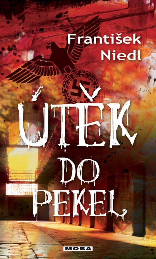Útěk do pekel - František Niedl