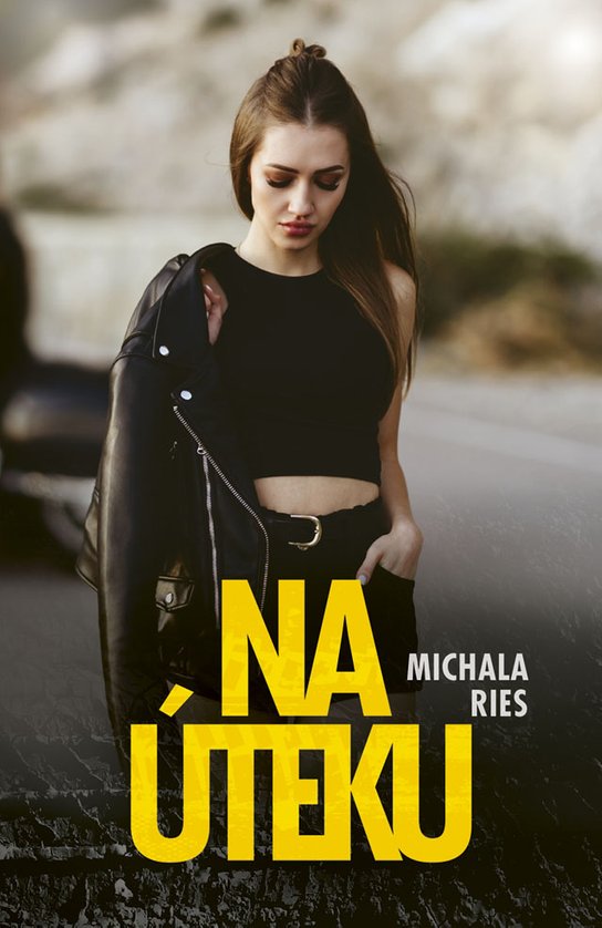 Na úteku -  Michala Ries