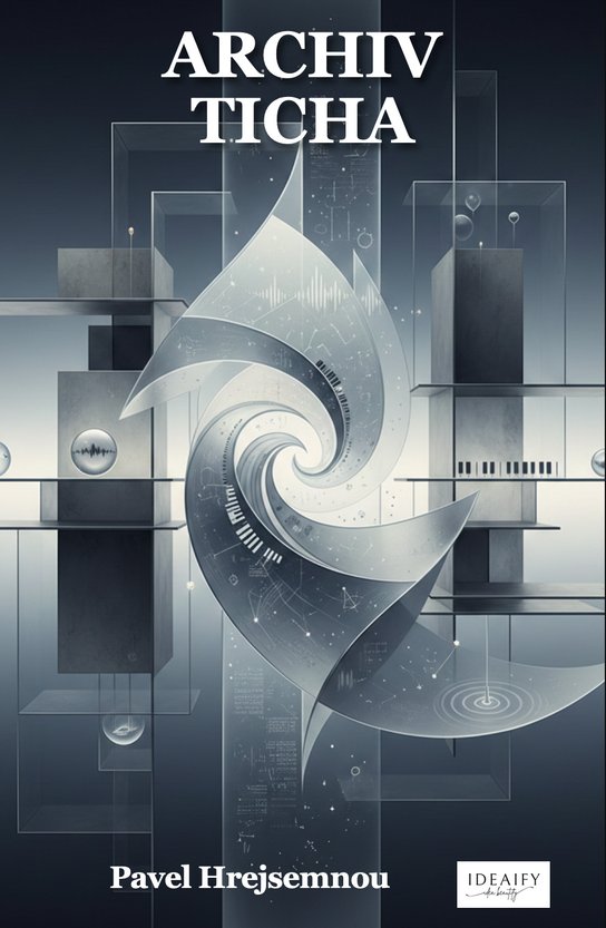 Archiv ticha -  Pavel Hrejsemnou