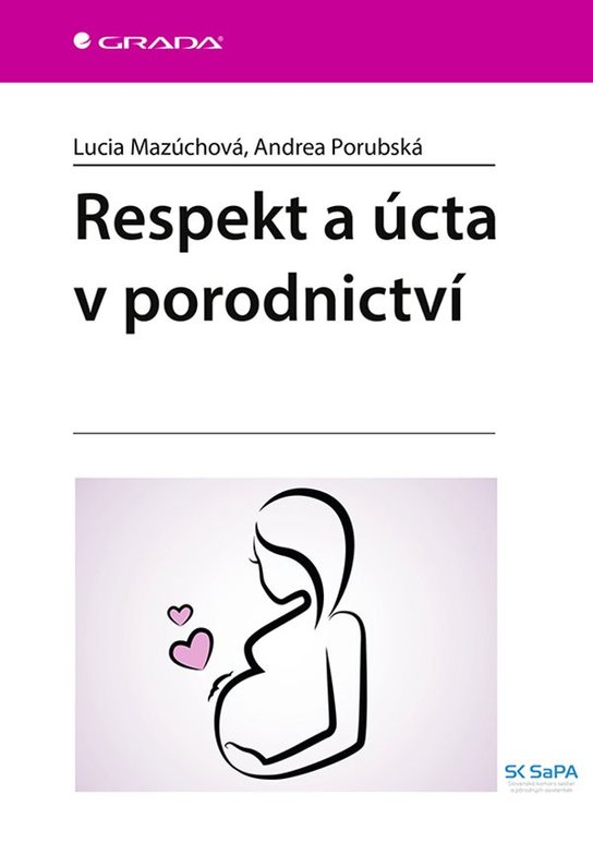 Respekt a úcta v porodnictví -  Andrea Porubská