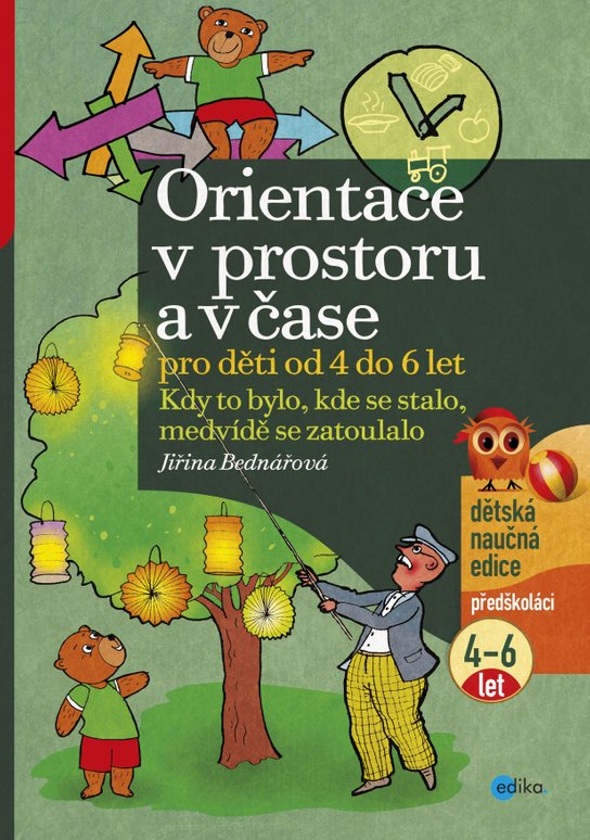 Orientace v prostoru a v čase pro děti od 4 do 6 let -  Jiřina Bednářová