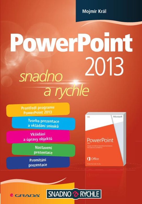 PowerPoint 2013 -  Mojmír Král