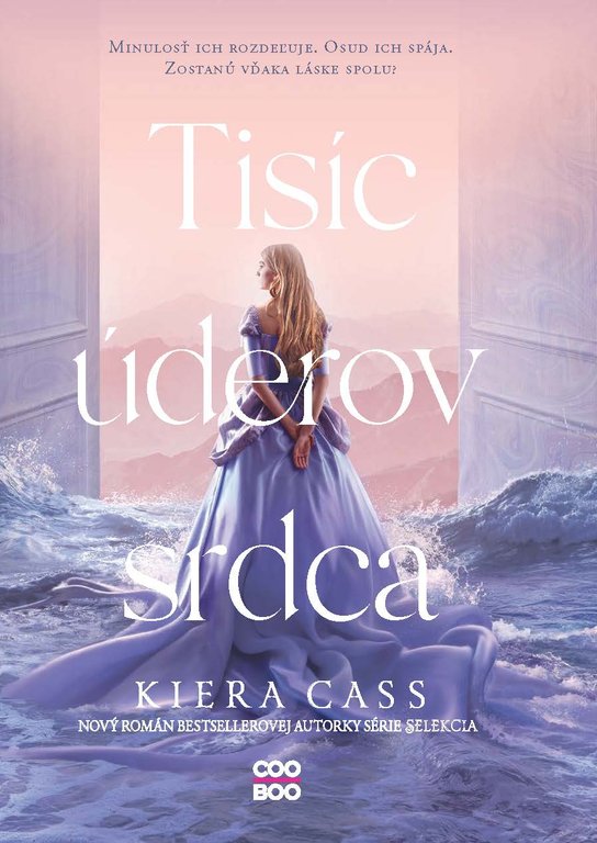 Tisíc úderov srdca -  Kiera Cass