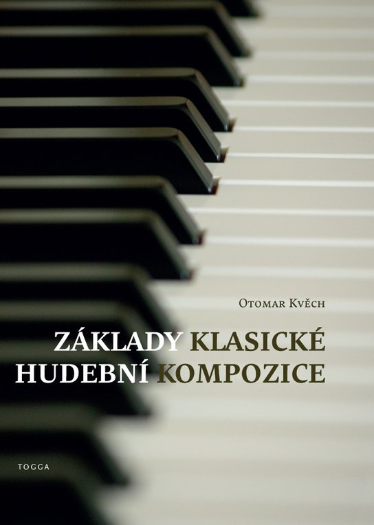 Základy klasické hudební kompozice - Otomar Kvěch