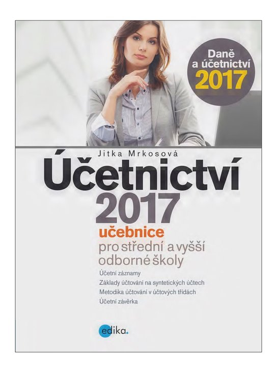 Účetnictví 2017, učebnice pro SŠ a VOŠ -  Jitka Mrkosová