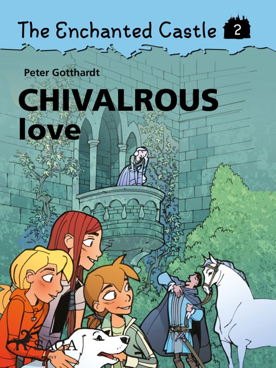 The Enchanted Castle 2 - Chivalrous Love -  Peter Gotthardt