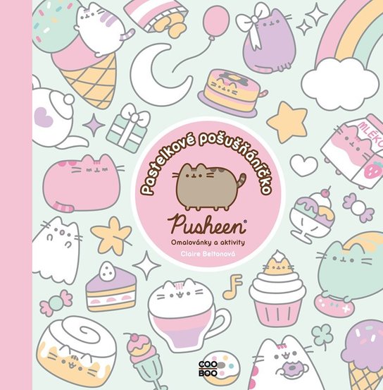 Pusheen: Pastelkové pošušňáníčko - Claire Beltonová