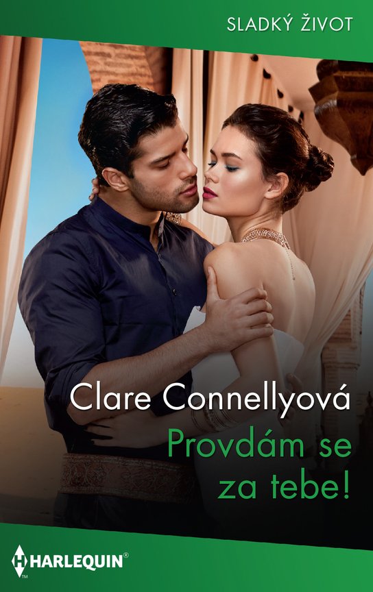 Provdám se za tebe! -  Claire Connellyová