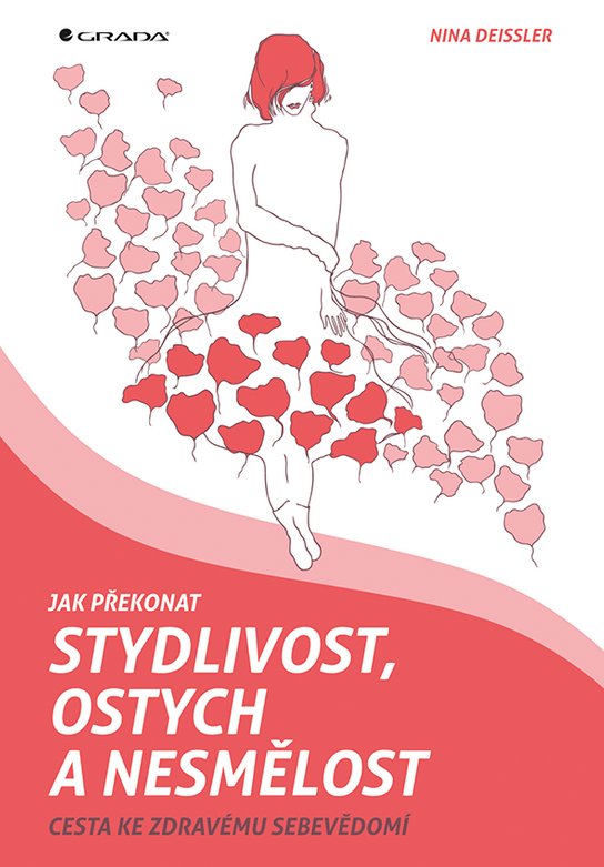 Jak překonat stydlivost, ostych a nesmělost -  Nina Deissler