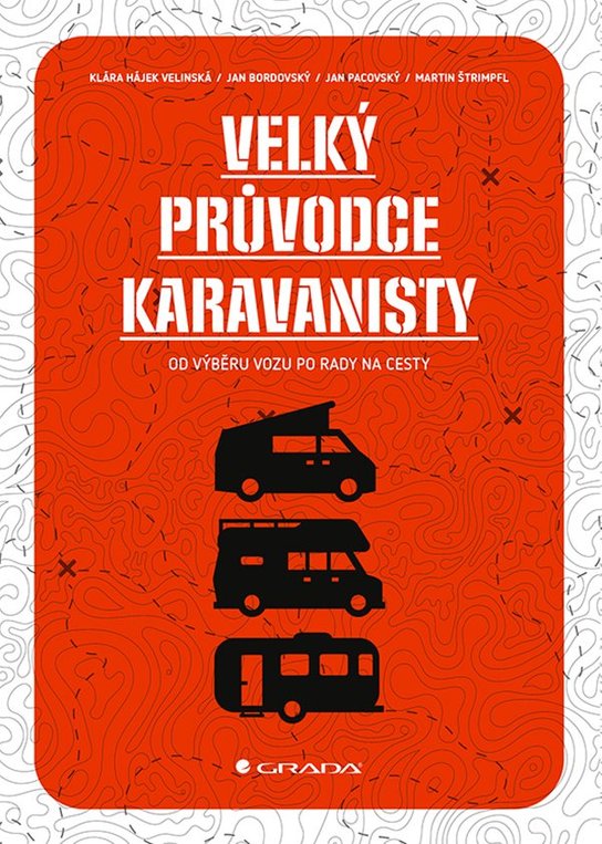 Velký průvodce karavanisty -  Klára Hájek Velínská