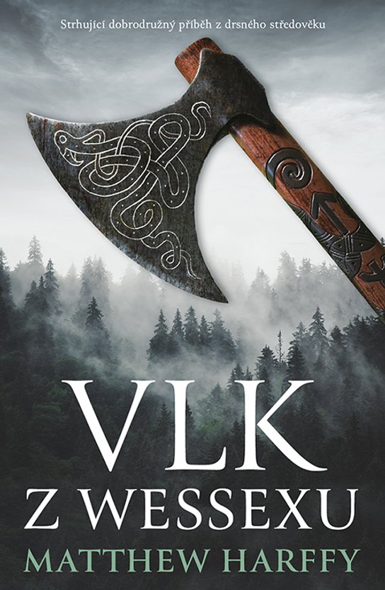 Vlk z Wessexu -  Matthew Harffy