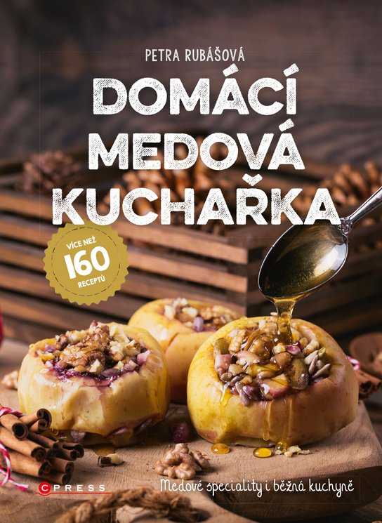 Domácí medová kuchařka -  Petra Rubášová