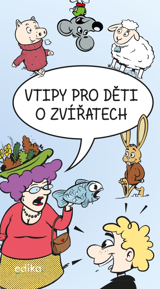 Vtipy pro děti o zvířatech -  Eva Mrázková