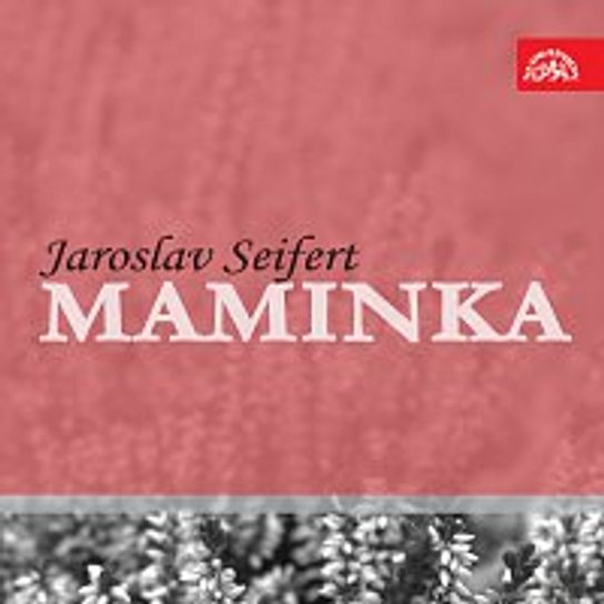 Maminka -  Jaroslav Seifert