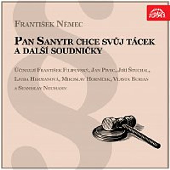 Pan Sanytr chce svůj tácek a další soudničky -  František Němec