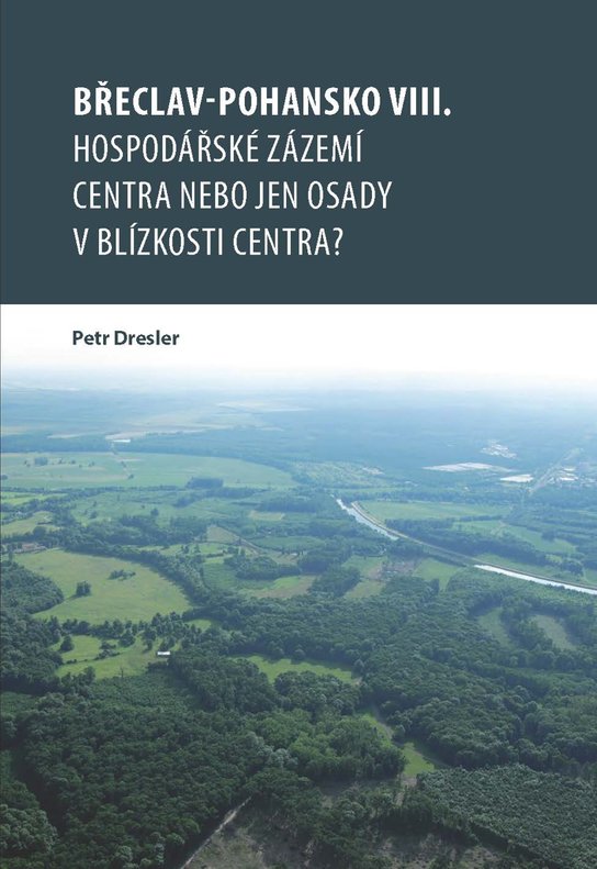 Břeclav-Pohansko VIII. -  Petr Dresler