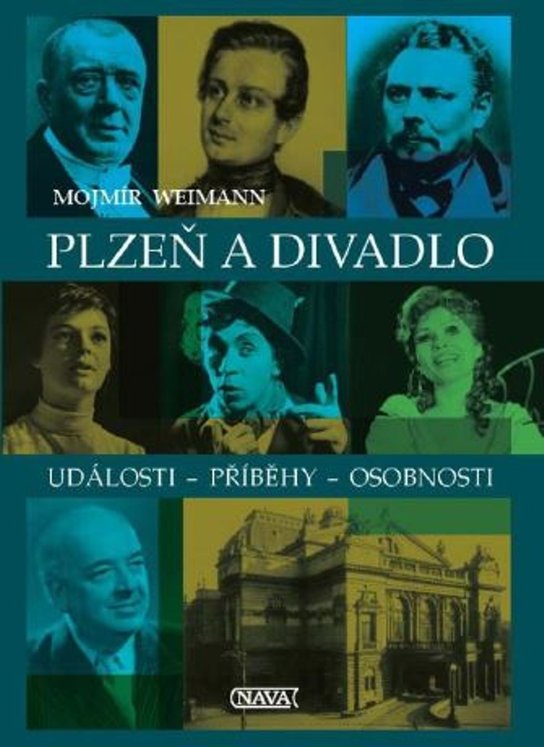 Plzeň a divadlo - Mojmír Weimann - Kniha