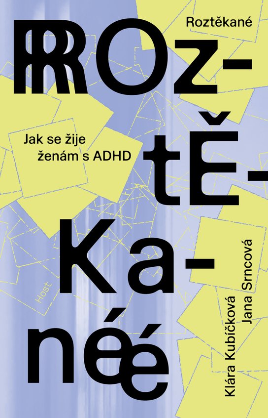 Roztěkané - Klára Kubíčková, Jana Srncová