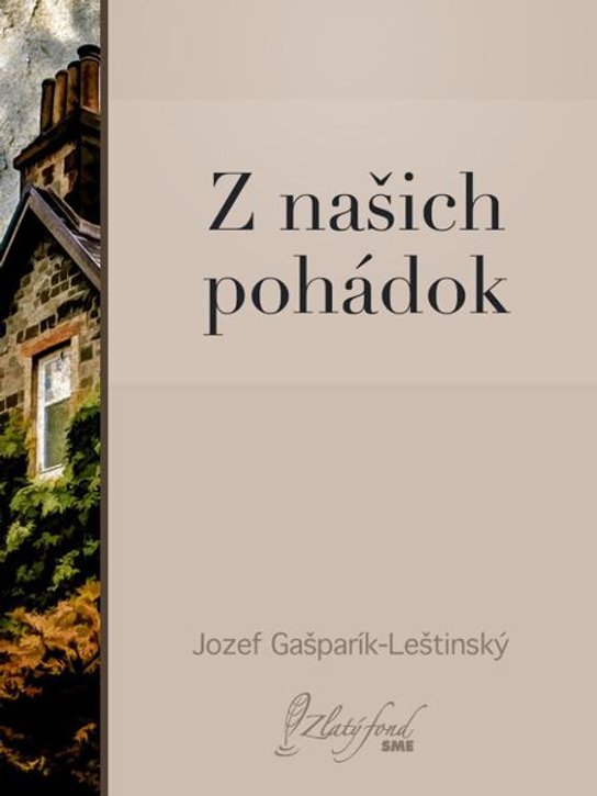Z našich pohádok -  Jozef Gašparík-Leštinský