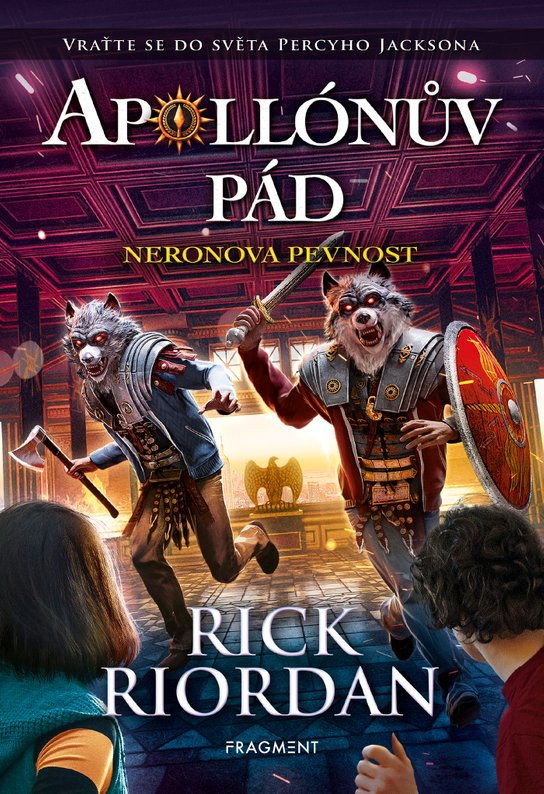 Apollónův pád - Neronova pevnost -  Rick Riordan