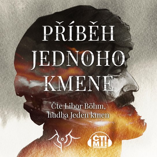 Příběh jednoho kmene -  Ctibor Ostrý
