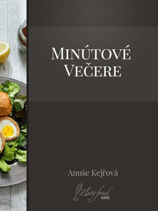Minútové večere -  Anuše Kejřová