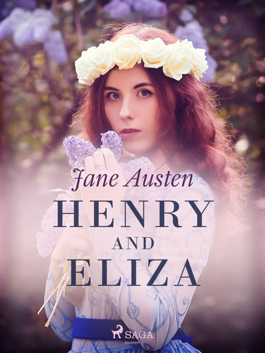 Henry and Eliza -  Jane Austen