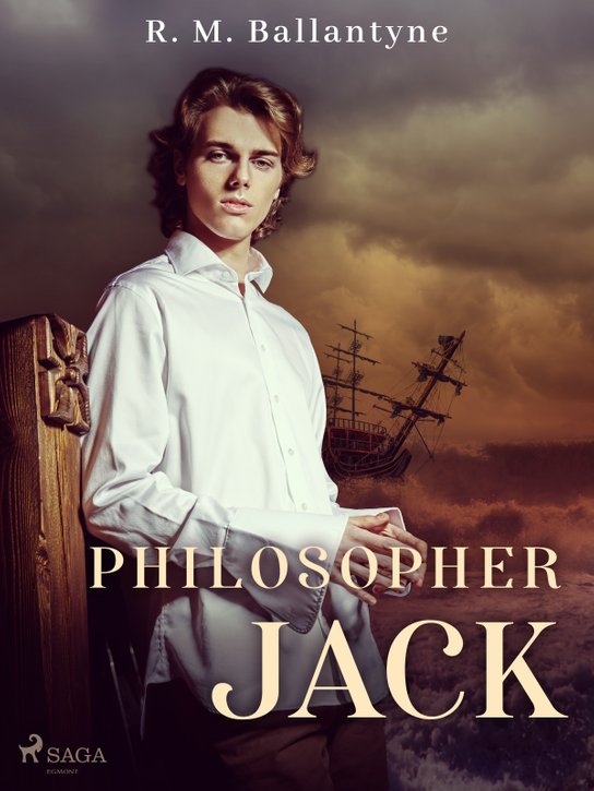 Philosopher Jack -  R. M. Ballantyne