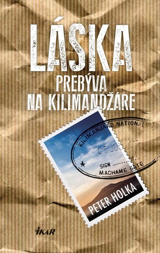 Láska prebýva na Kilimandžáre -  Peter Holka