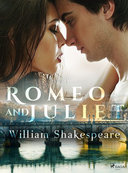 Romeo and Juliet -  William Shakespeare