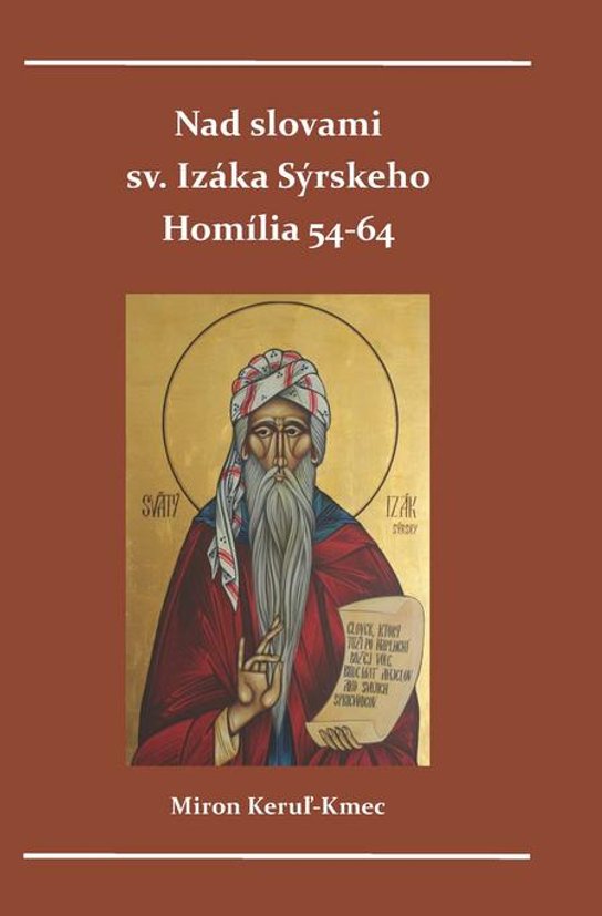 Nad slovami sv. Izáka Sýrskeho -  Miron Keruľ-Kmec st.