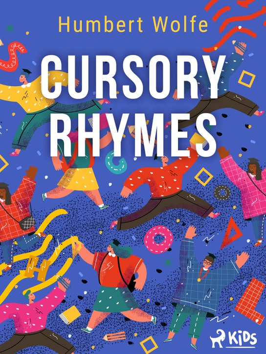 Cursory Rhymes -  Humbert Wolfe