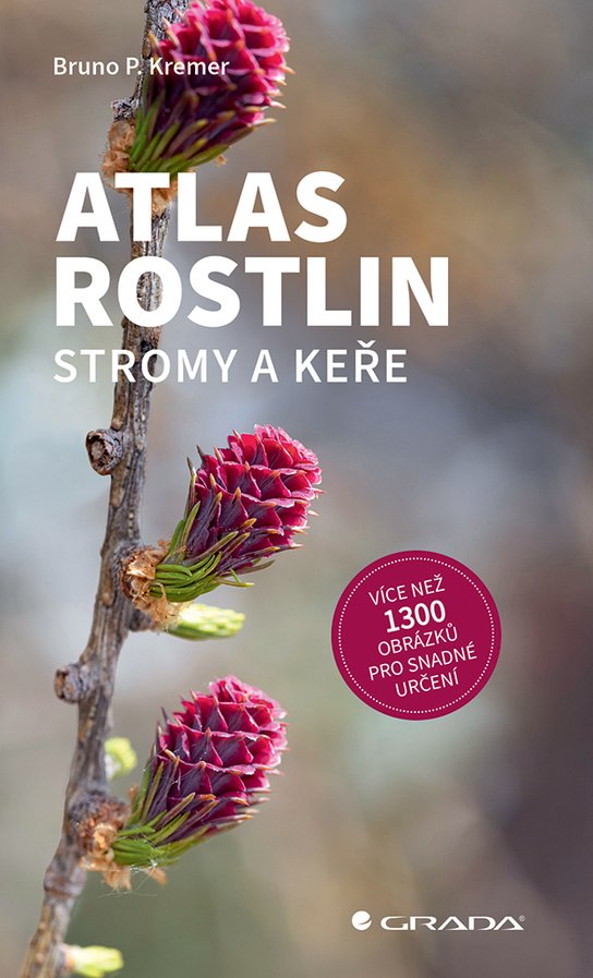 Atlas rostlin -  Bruno P. Kremer